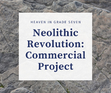 Neolithic Revolution: Historical Commercial Project