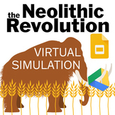 Neolithic Revolution Virtual Simulation Activity