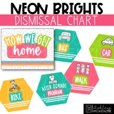 Neon Brights Classroom Decor | Dismissal Chart | How We Ge