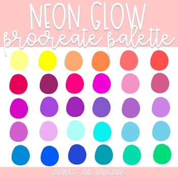 Neon Glow Procreate Color Palette By Fairways And Chalkboards Tpt