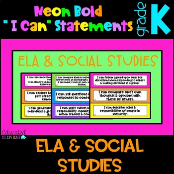 Preview of Neon Bold Common Core "I Can" Statements - ELA & S.S. - Kinder