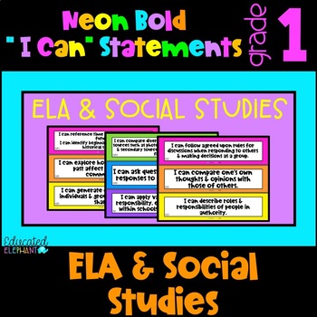 Preview of Neon Bold Common Core "I Can" Statements - ELA & S.S. - 1st Grade (First)