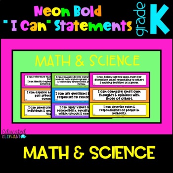 Preview of Neon Bold Common Core "I Can" Statements - Math & Science - Kindergarten