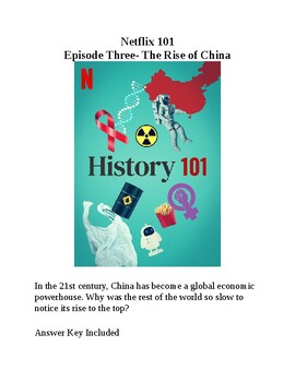 Preview of Netflix History 101 Episode Three- The Rise of China (Answer Key Included)