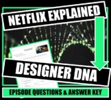 Netflix Explained; Designer DNA