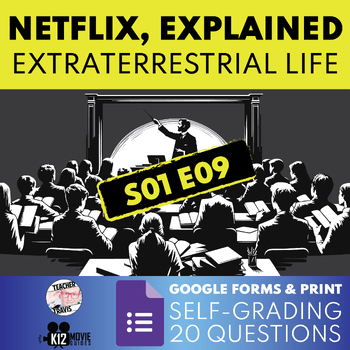 Preview of Netflix, Explained | S01E09 Extraterrestrial Life Guide | Self-Grading Quiz