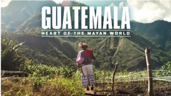 Preview of Netflix Guide- Guatemala: The Heart of the Mayan World (Distance friendly)
