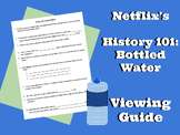 Netflix's History 101: Bottled Water Viewing Guide (Season