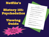Netflix's History 101: Psychedelics Viewing Guide (Season 