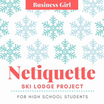 Preview of Netiquette Ski Lodge Digital Use Project