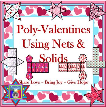 Preview of Nets and Solids for Valentine's Day (nets and solids)