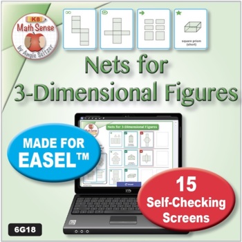 Preview of Nets for 3D Geometric Figures: 15 Self-Checking Math Screens MADE FOR EASEL 6G18