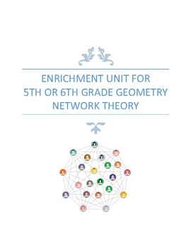 Preview of Networks- A Geometry Enrichment Unit for 5th and 6th Grade