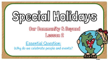 Preview of Networks Social Studies: Our Community and Beyond: Unit 1 Lesson 2 Holidays