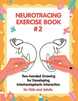 Preview of NeuroTracing Exercise Book #2. Two-handed Drawing. Interhemispheric Interaction