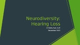 Neurodiversity (deafness) Powerpoint