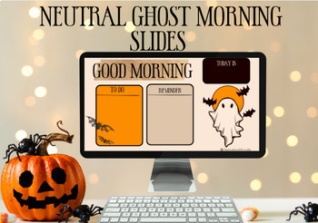 Preview of Neutral Ghost Morning Slides