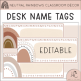 Neutral Rainbows DESK NAME TAGS | EDITABLE