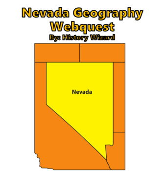 Nevada Geography Webquest by History Wizard  Teachers Pay Teachers