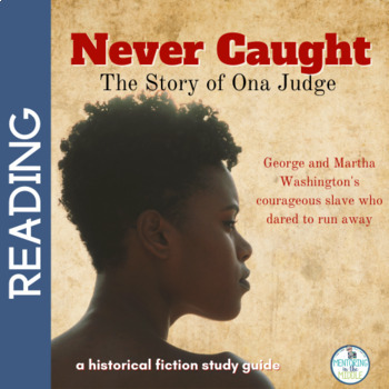 Preview of Never Caught Book Study - Young Reader's Edition - Nonfiction Book Projects