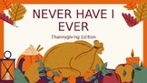 Never Have I Ever Thanksgiving Version