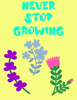 Preview of Never Stop Growing