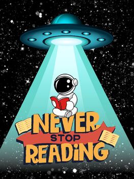 Preview of Never Stop Reading Space Poster---PDF, PNG, JPG