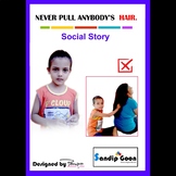 Never pull Anybody's Hair- Social Story