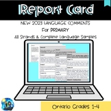 New *2023 Ontario Language Report Card Comments- (Gr. 1-4)