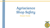 New Agriscience Shop Safety: Power Tools Lesson