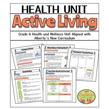 Preview of New Alberta Health and Wellness Curriculum Grade 6 - Active Living Unit