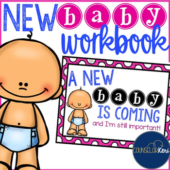 Preview of New Baby/Sibling Family Changes Workbook for early Elementary School Counseling
