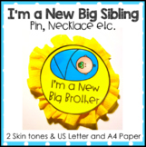 I'm a New Big Brother or Sister pin or necklace.