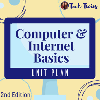 Preview of New Edition: Computer & Internet Basics Unit Plan