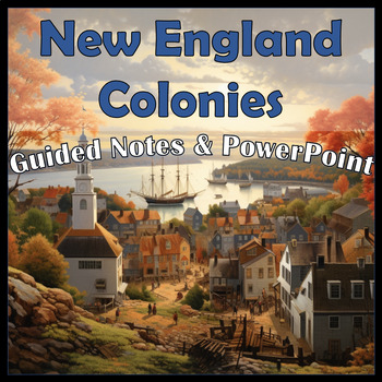 Preview of New England Colonies Notes & PowerPoint
