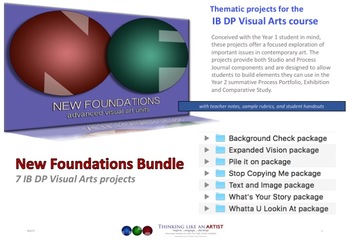 Preview of New Foundations Bundle - 7 IB DP Visual Arts projects