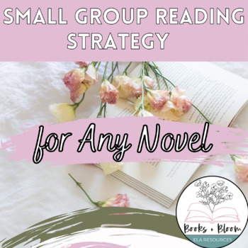 Preview of Small Group Reading Strategy + Activity for Any Novel or Short Story