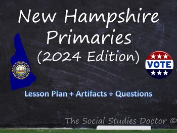 Preview of New Hampshire Primary 2024 (Lesson Plan + Artifacts + Questions)