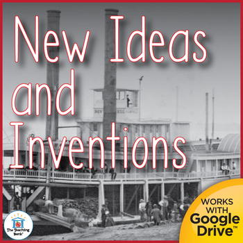 Preview of New Ideas and Inventions of the 19th Century United States History Unit