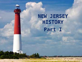 New Jersey History PowerPoint - Part I
