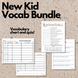 New Kid: Vocab Chart and Quiz Bundle