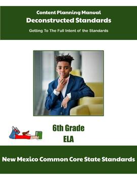 Preview of New Mexico Deconstructed Standards Content Planning Manual 6th Grade ELA