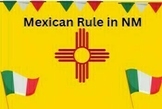 New Mexico History Bundle: Mexican Rule in New Mexico