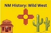 New Mexico History Units: Wild West/territorial New Mexico