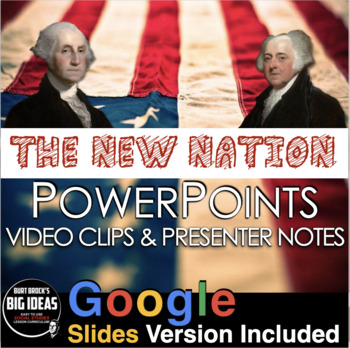Preview of New Nation /Early America PowerPoint/Google Slides + Video Links & Guided Notes