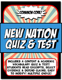 New Nation Quiz and Test Common Core Writing and Literacy