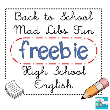 Preview of Back to School Mad Libs for English Class - Freshmen/Sophomore