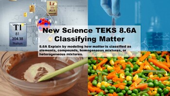 Preview of TEKS 8.6A Classifying Matter PowerPoint, Student Notes, Quiz & Lab