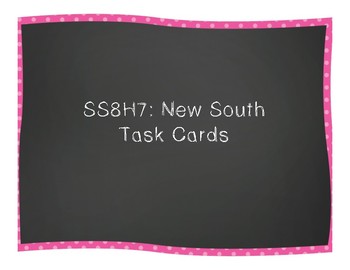 Preview of New South Task Cards (SS8H7)