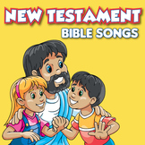 New Testament Bible Songs